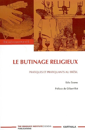 Le butinage religieux : pratiques et pratiquants au Brésil - Edio Soares