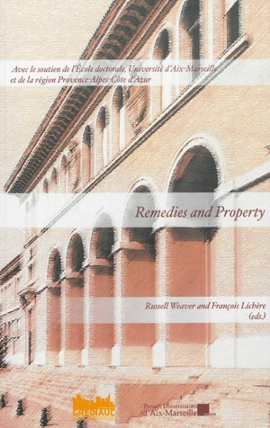 Remedies and property - Property remedies discussion forum (2012 ; Aix-en-Provence, Bouches-du-Rhône)