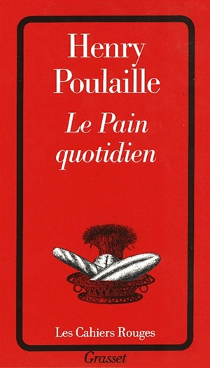 Le pain quotidien - Henry Poulaille