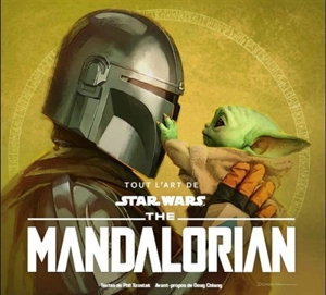 Tout l'art de Star Wars : The Mandalorian. Vol. 2 - Phil Szostak