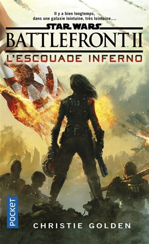 Star Wars : Battlefront. Vol. 2. L'Escouade Inferno - Christie Golden