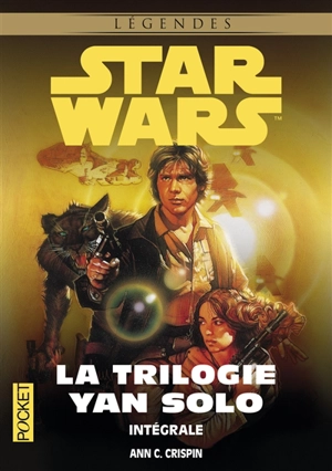 La trilogie Yan Solo : intégrale - Ann Carol Crispin