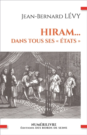 Hiram... dans tous ses états - Jean-Bernard Lévy