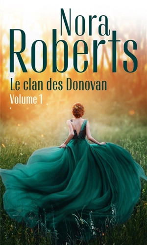 Le clan des Donovan. Vol. 1 - Nora Roberts