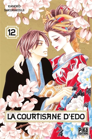 La courtisane d'Edo. Vol. 12 - Kanoko Sakurakouji