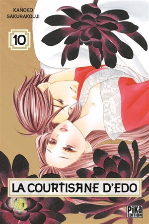 La courtisane d'Edo. Vol. 10 - Kanoko Sakurakouji