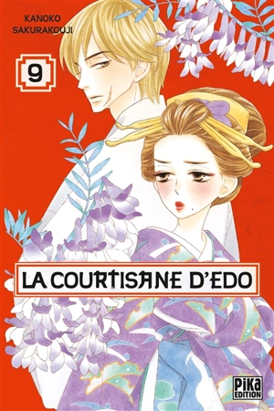 La courtisane d'Edo. Vol. 9 - Kanoko Sakurakouji