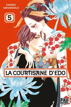 La courtisane d'Edo. Vol. 5 - Kanoko Sakurakouji