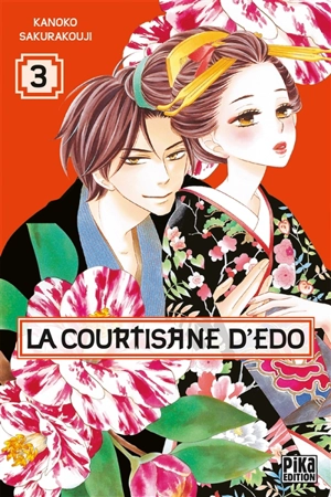 La courtisane d'Edo. Vol. 3 - Kanoko Sakurakouji