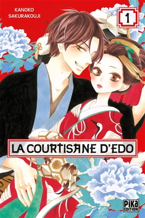 La courtisane d'Edo. Vol. 1 - Kanoko Sakurakouji