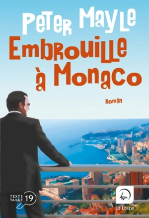 Embrouille à Monaco - Peter Mayle