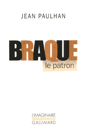 Braque le patron - Jean Paulhan