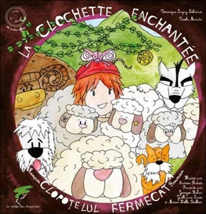 La clochette enchantée. Clopotelul fermecat : conte roumain - Véronique Lagny-Delatour