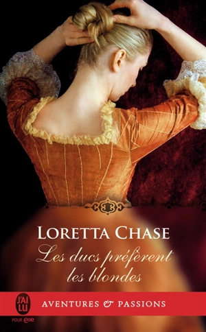 Les ducs préfèrent les blondes - Loretta Chase