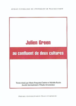 Julien Green au confluent de deux cultures