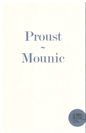 Considérer la vie comme digne d'être vécue : Marcel Proust, A la recherche du temps perdu - Anne Mounic