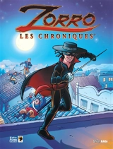 Zorro : les chroniques. Vol. 1 - Greg Newman