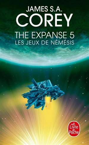 The expanse. Vol. 5. Les jeux de Némésis - James S.A. Corey