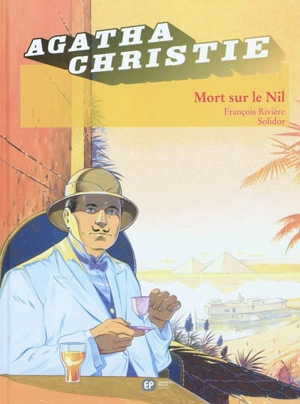 Mort sur le Nil - François Rivière