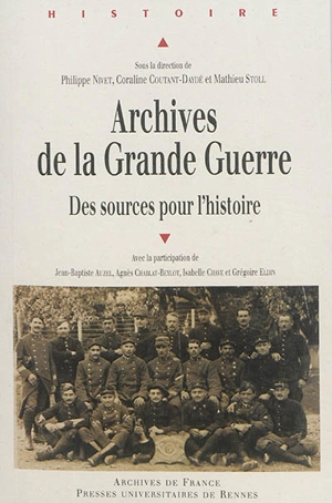 Archives de la Grande Guerre : des sources pour l'histoire