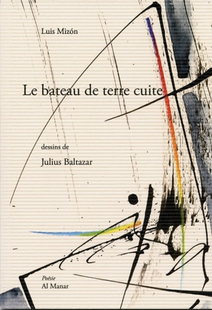 Le bateau de terre cuite - Luis Mizon