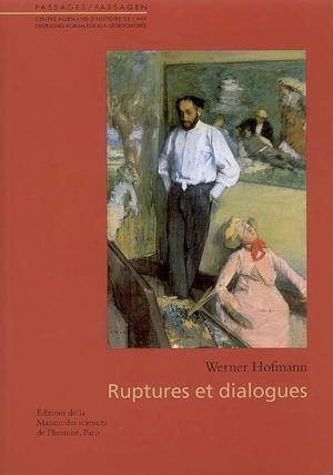 Ruptures et dialogues - Werner Hofmann