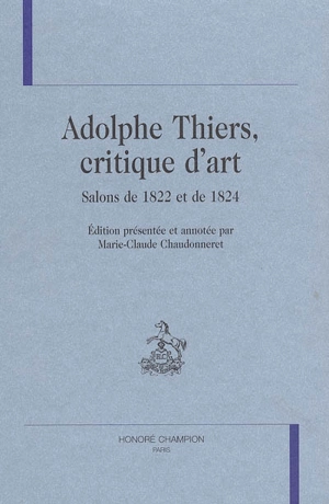 Adolphe Thiers, critique d'art : salons de 1822 et de 1824 - Adolphe Thiers