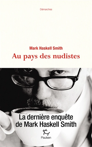 Au pays des nudistes - Mark Haskell Smith