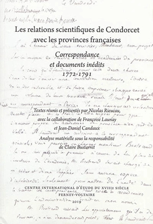 Les relations scientifiques de Condorcet avec les provinces françaises : correspondance et documents inédits, 1772-1791