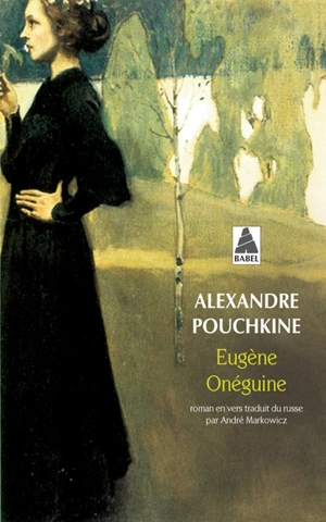 Eugène Onéguine - Aleksandr Sergueïevitch Pouchkine