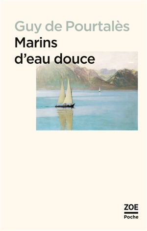 Marins d'eau douce : récit - Guy de Pourtalès