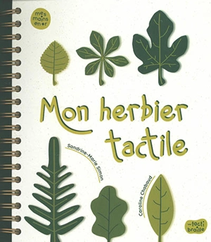 Mon herbier tactile - Sandrine-Marie Simon