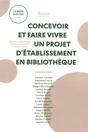 Concevoir et faire vivre un projet d'établissement en bibliothèque