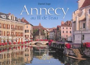 Annecy au fil de l'eau - Daniel Juge