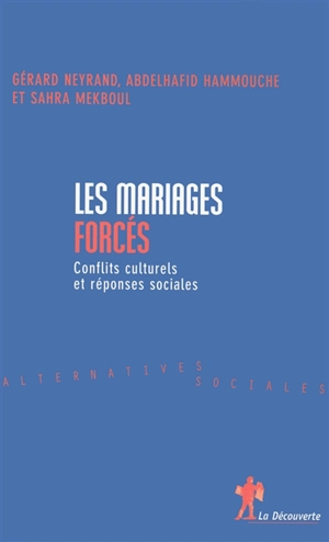 Mariages forcés : conflits culturels et réponses sociales - Gérard Neyrand
