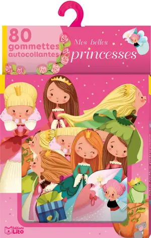 Mes belles princesses : 80 gommettes autocollantes - Emmanuelle Colin