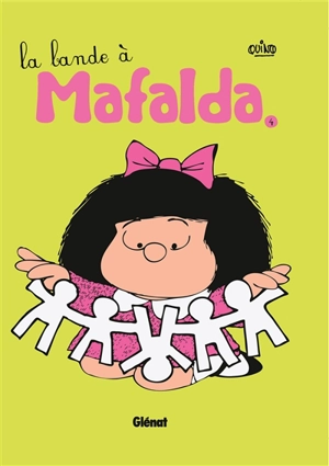 Mafalda. Vol. 4. La bande à Mafalda - Quino