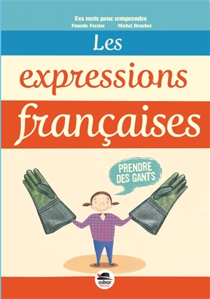 Les expressions françaises - Pascale Perrier
