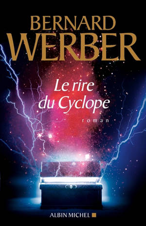 Le rire du cyclope - Bernard Werber