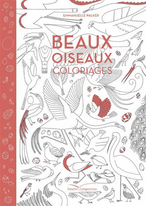 Beaux oiseaux coloriages - Emmanuelle Walker