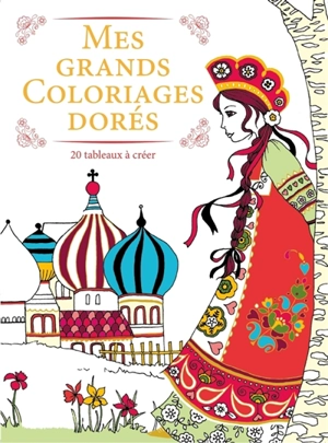 Mes grands coloriages dorés : 20 tableaux à créer - Corinne Demuynck