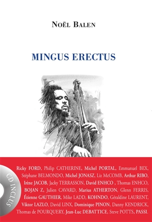 Mingus erectus - Noël Balen