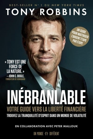 Inébranlable : votre guide vers la liberté financière - Anthony Robbins