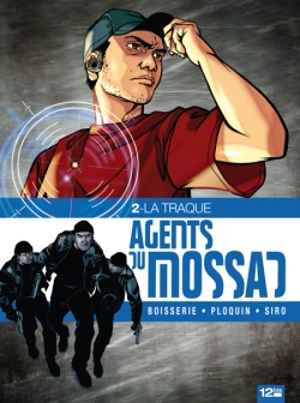 Agents du Mossad. Vol. 2. La traque - Pierre Boisserie