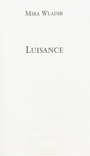 Luisance - Mira Wladir