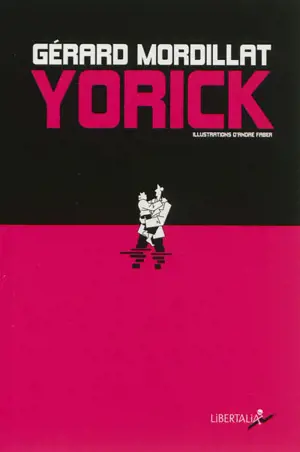 Yorick - Gérard Mordillat