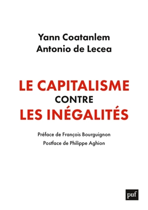 Le capitalisme contre les inégalités : conjuguer équité et efficacité dans un monde instable - Yann Coatanlem