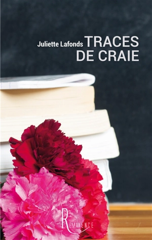 Traces de craie - Juliette Lafonds