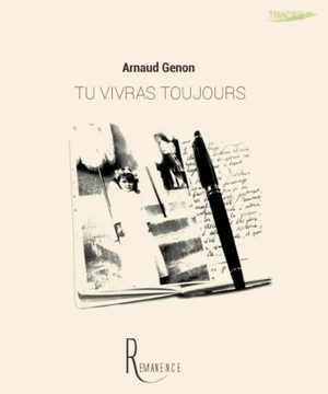 Tu vivras toujours - Arnaud Genon