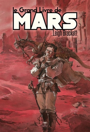 Le grand livre de Mars - Leigh Brackett